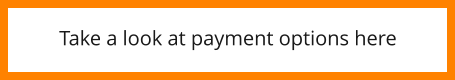 Take a look at payment options here